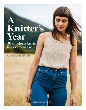 A Knitter Year by Ida Wirak Trettevik  (Witre Design) - Hardback