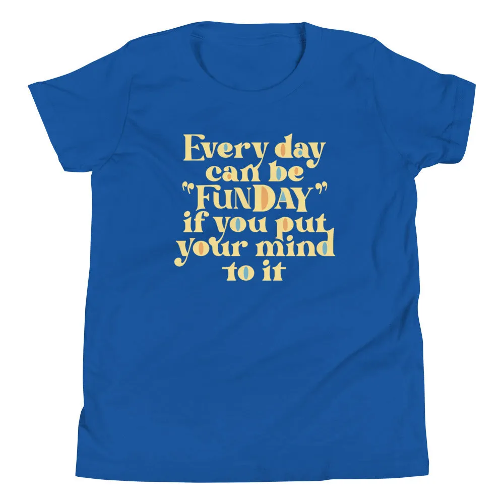 Every Day Can Be Funday Kid's Youth Tee