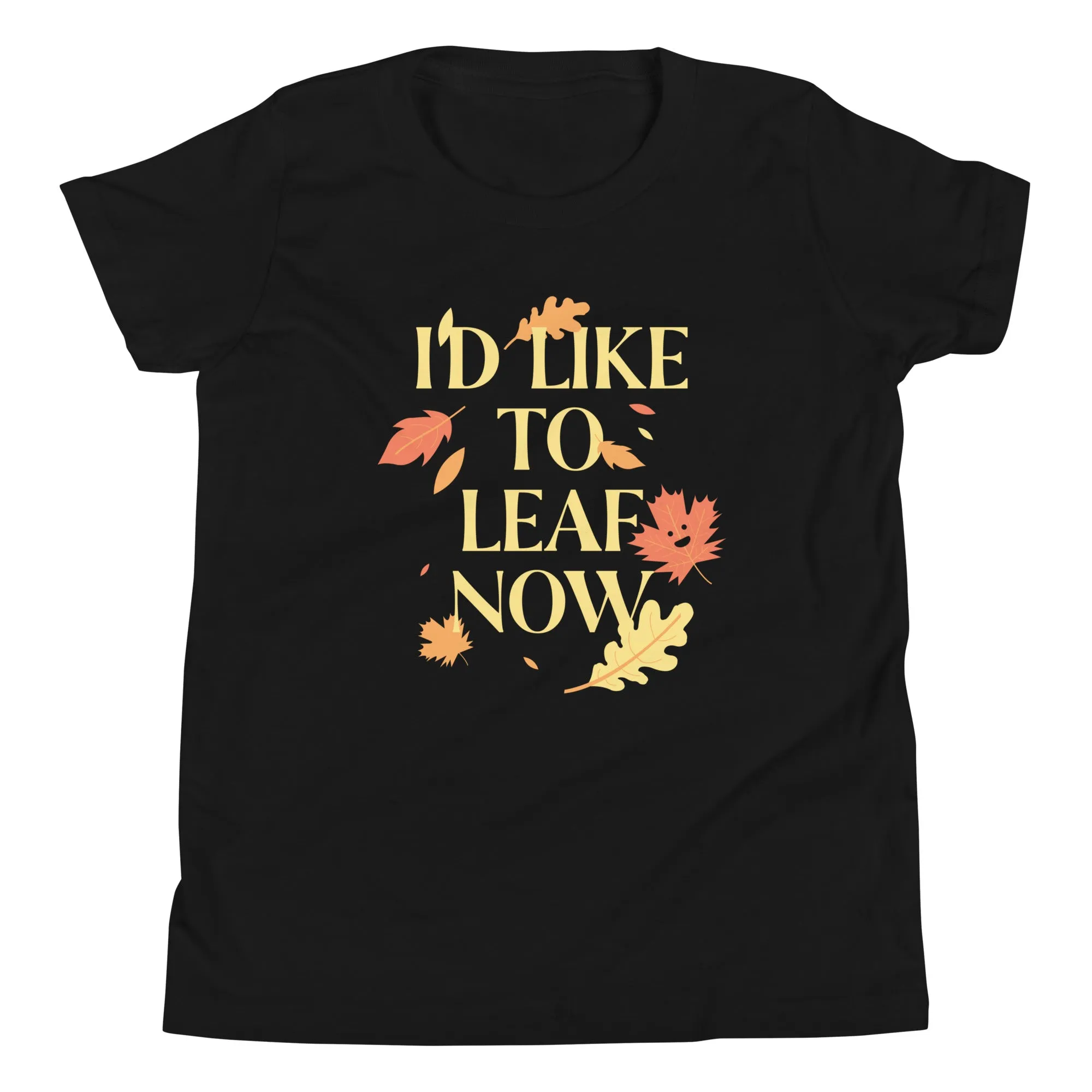 I'd Like To Leaf Now Kid's Youth Tee