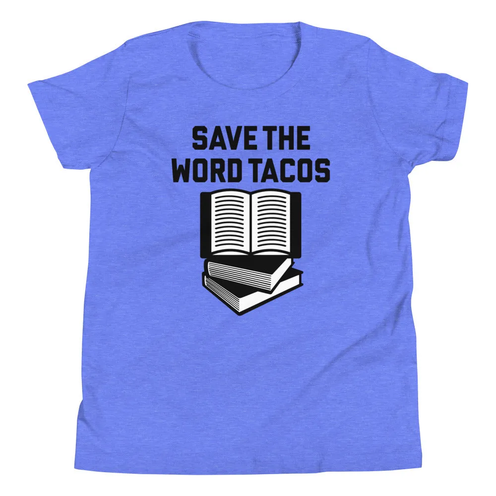 Save The Word Tacos Kid's Youth Tee