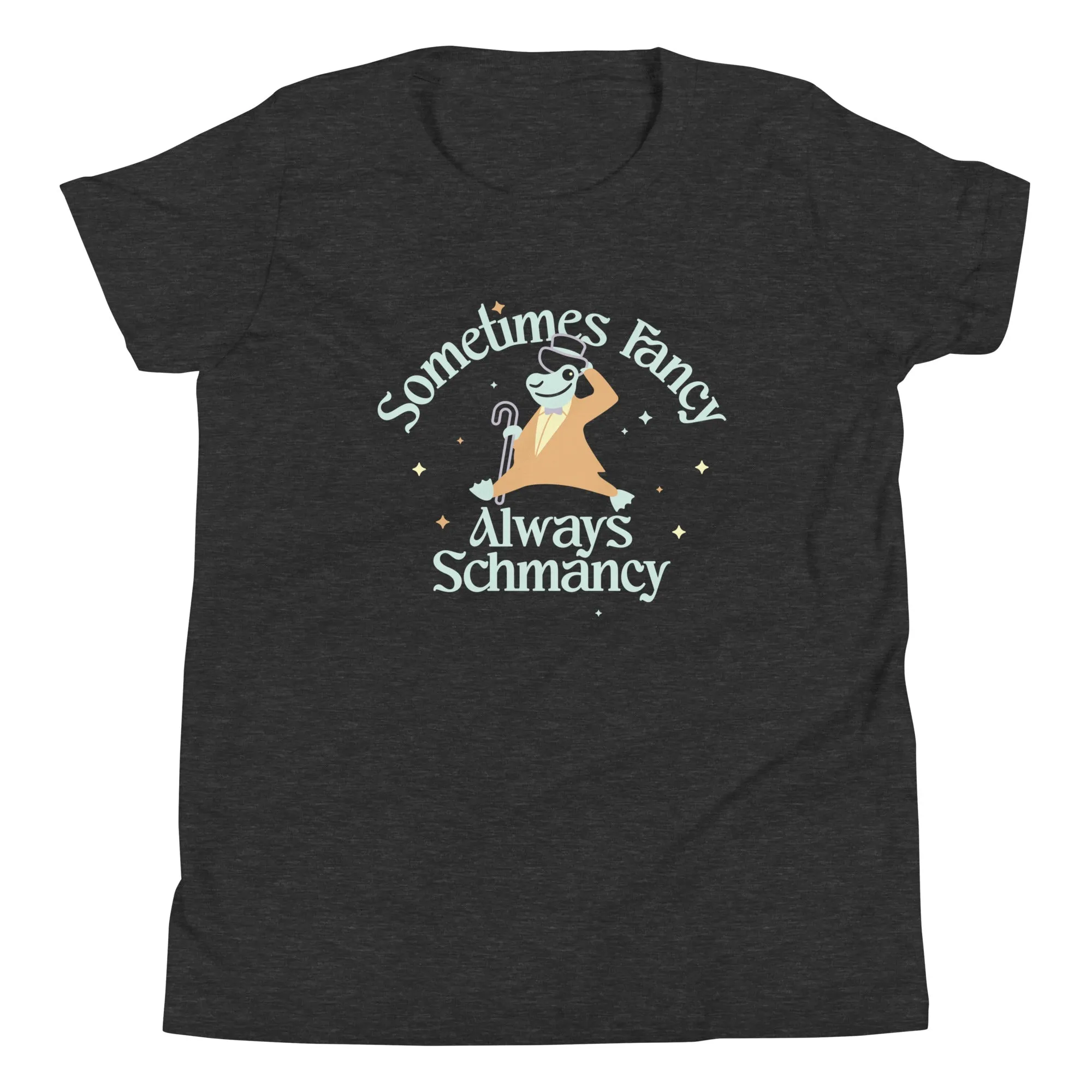 Sometimes Fancy Always Schmancy Kid's Youth Tee
