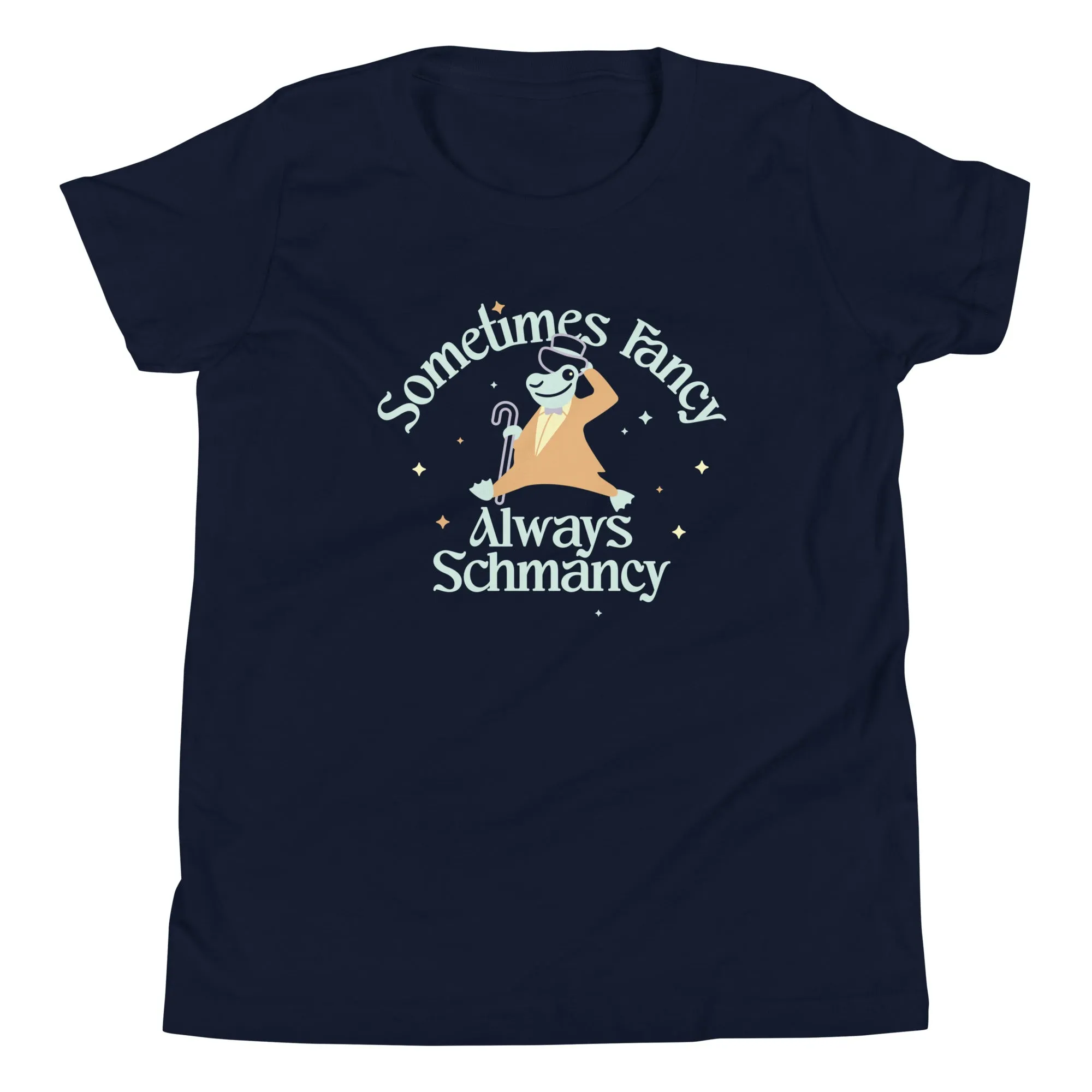 Sometimes Fancy Always Schmancy Kid's Youth Tee