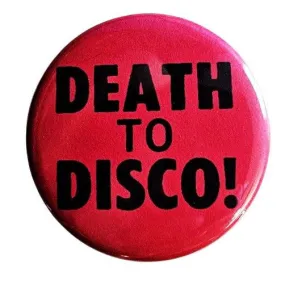 Vintage Reproduction Death to Disco Small Pinback Button | 1.25" Diameter '60 '70s '80s Retro Pin